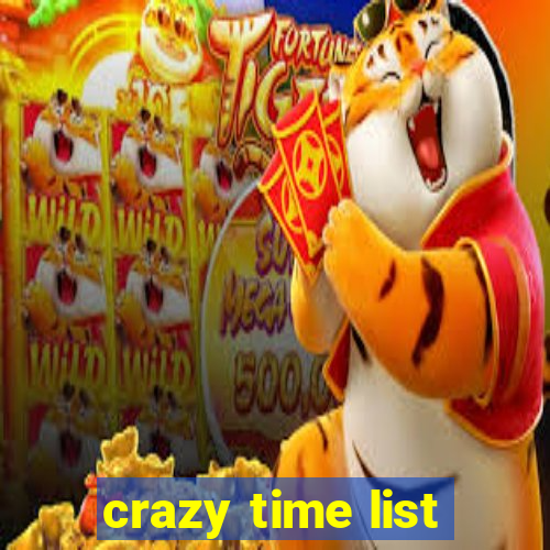 crazy time list